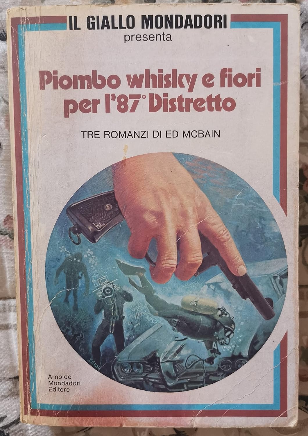 PIOMBO WHISKY E FIORI PER L' 87° DISTRETTO TRE ROMANZI …