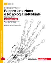 RAPPRESENTAZIONE E TECNOLOGIA INDUSTRIALE 2ED. MULTIMEDIALE (LDM).