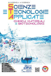 SCIENZE E TECNOLOGIE APPLICATE. CHIMICA, MATERIALI E BIOTECNOLOGIE. PER GLI …