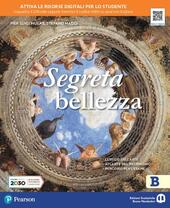 SEGRETA BELLEZZA. EDIZ. COMPATTA. PER LA SCUOLA MEDIA. CON E-BOOK. …