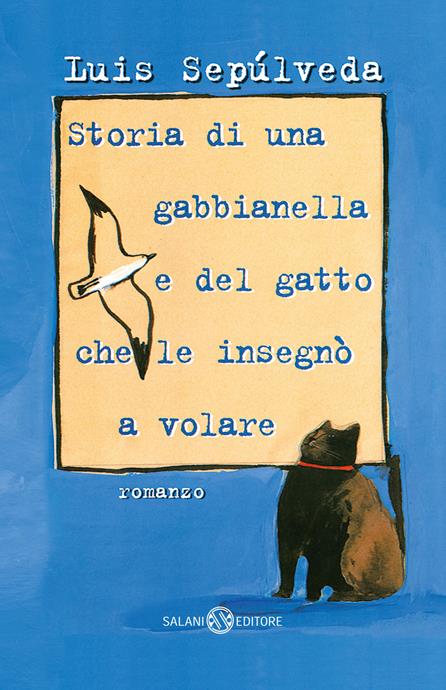 STORIA DI UNA GABBIANELLA E DEL GATTO CHE LE INSEGNÒ …
