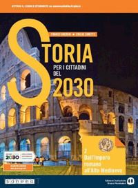 STORIA PER I CITTADINI DEL 2030. PER IL BIENNIO DELLE …