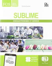 SUBLIME. OENOGASTRONOMIE ET SERVICE