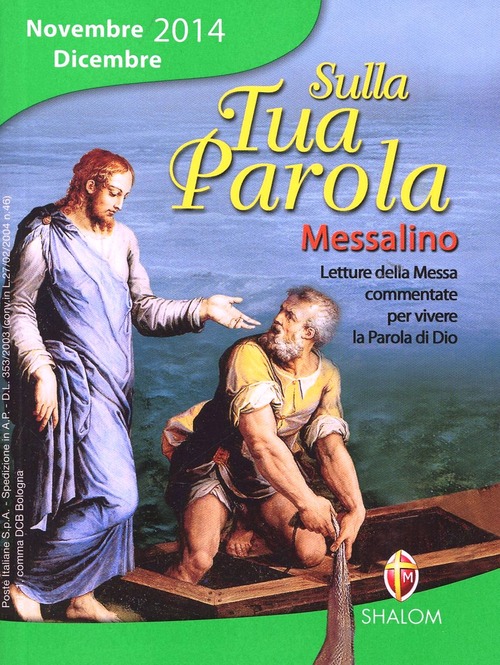 SULLA TUA PAROLA. LETTURE DELLA MESSA PER VIVERE LA PAROLA …