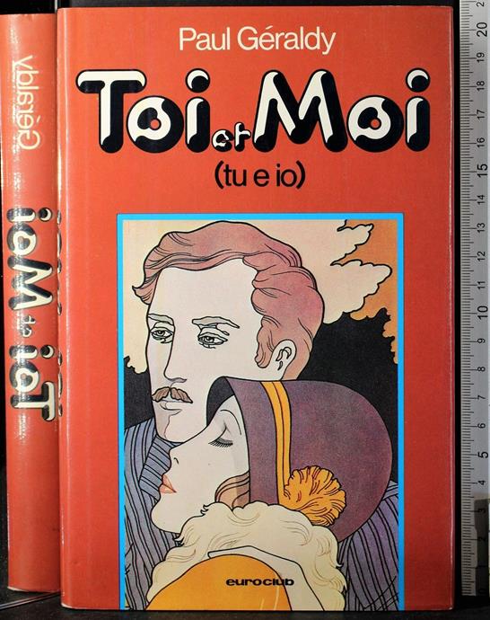 TOI ET MOI (TUE E IO)