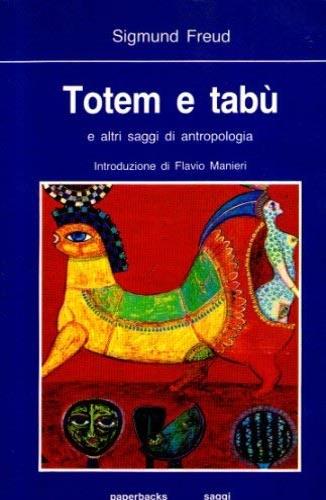 TOTEM E TABÙ E ALTRI SAGGI DI ANTROPOLOGIA