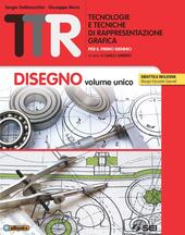TTR. TECNOLOGIE E TECNICHE DI RAPPRESENTAZIONE GRAFICA. DISEGNO VOLUME UNICO-MATERIALI …