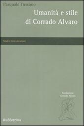 UMANITA' E STILE DI CORRADO ALVARO