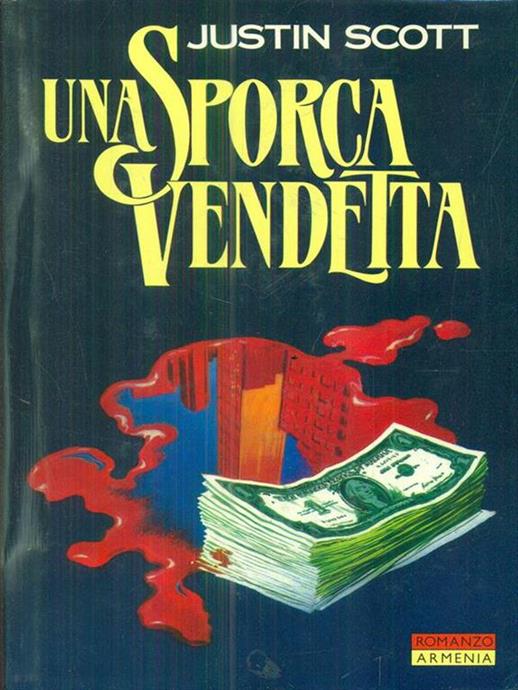 UNA SPORCA VENDETTA