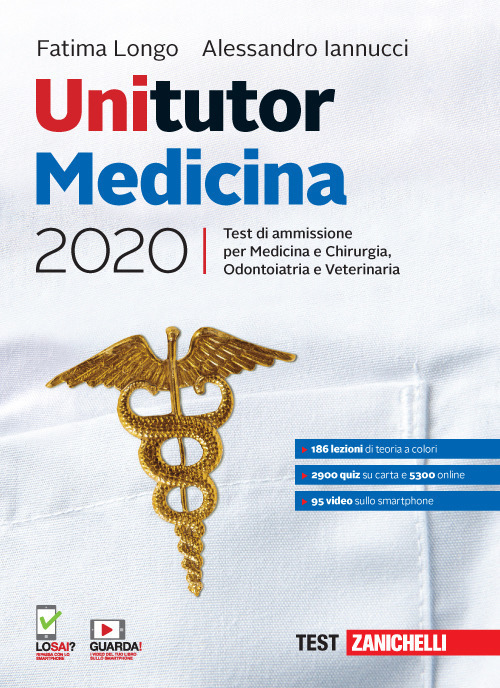 UNITUTOR MEDICINA 2020. TEST DI AMMISSIONE PER MEDICINA E CHIRURGIA, …