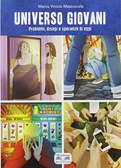 UNIVERSO GIOVANI. PROBLEMI, DISAGI E SPERANZE DI OGGI 2019