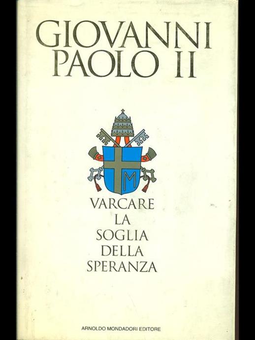 VARCARE LA SOGLIA DELLA SPERANZA