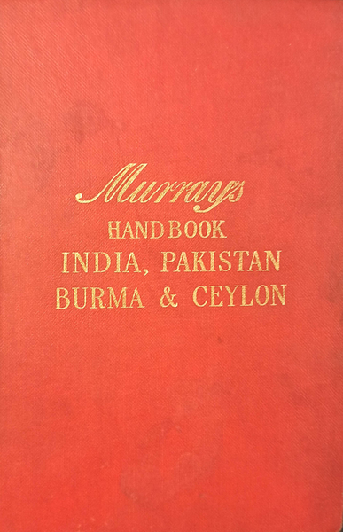 A handbook for travellers in India, Pakistan, Burma and Ceylon