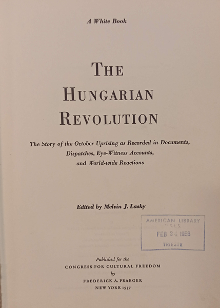 The Hungarian Revolution: the Story of the October