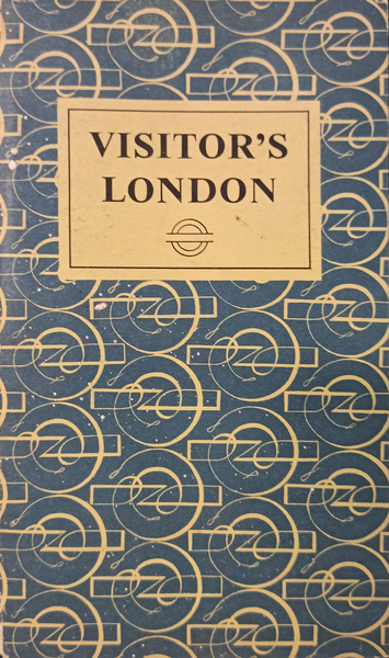 Visitor's London: An Alphabetical Reference Book for the Visitor to …