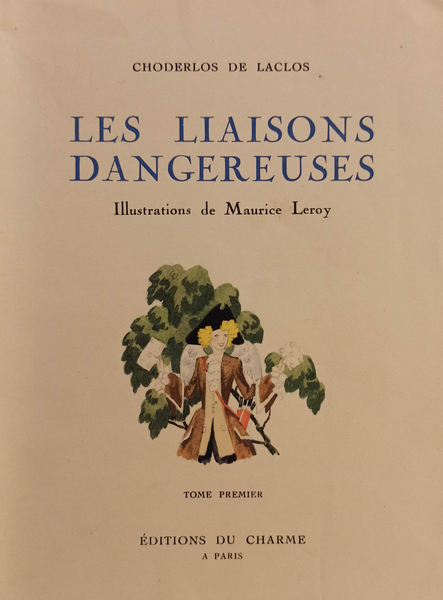 Les liaisons dangereuses. Vol. I e II.