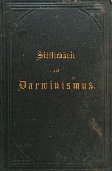 Sittlichkeit und Darwinismus. drei-bucher-ethik