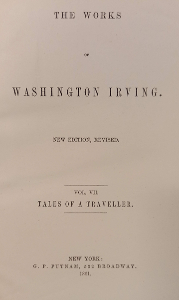 The Works of Washington Irving. Vol 7 Tales of Traveller.