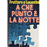 A che punto è la notte Fruttero & Lucentini