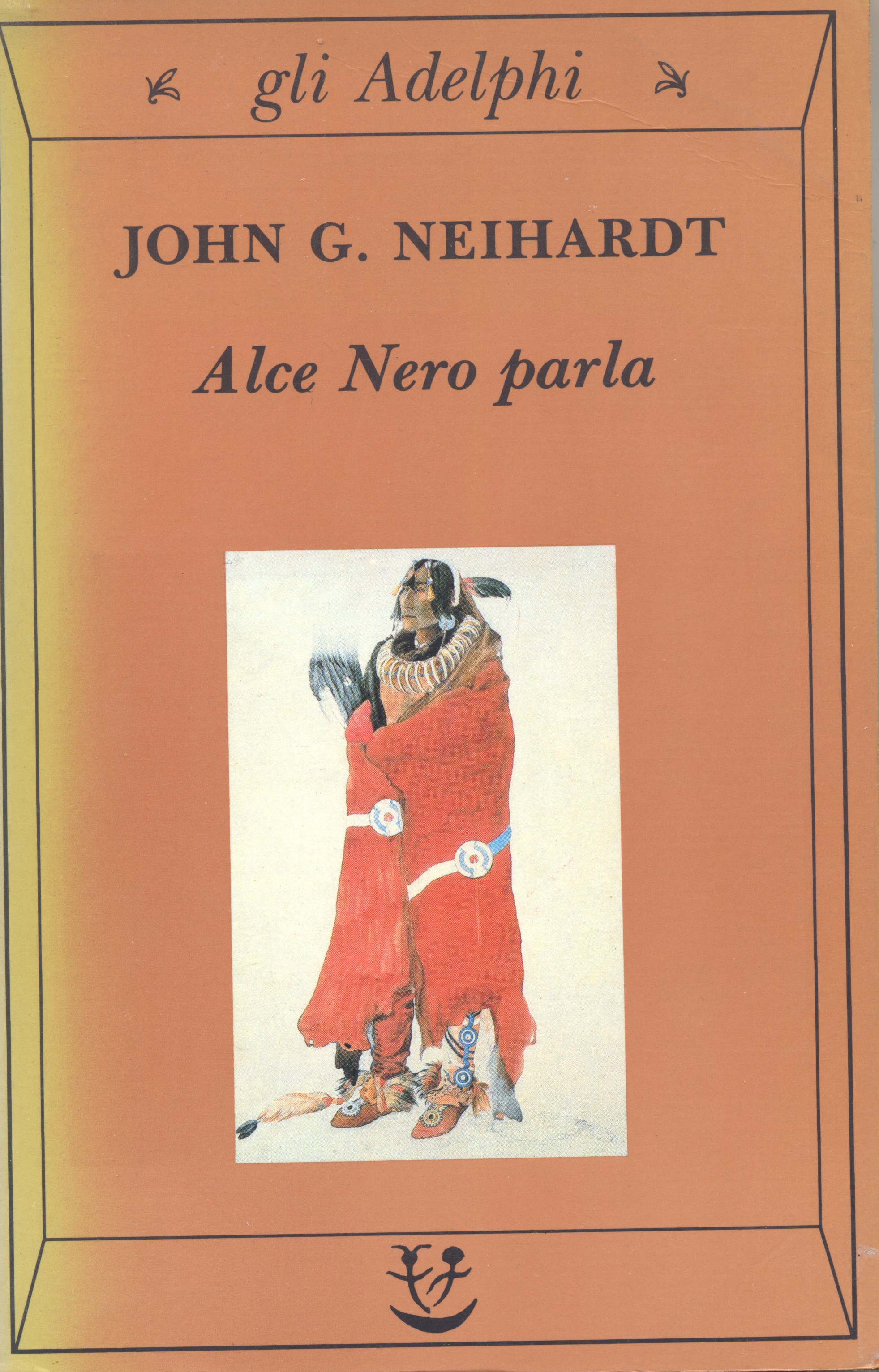 Alce Nero parla. Vita di uno stregone dei sioux Oglala