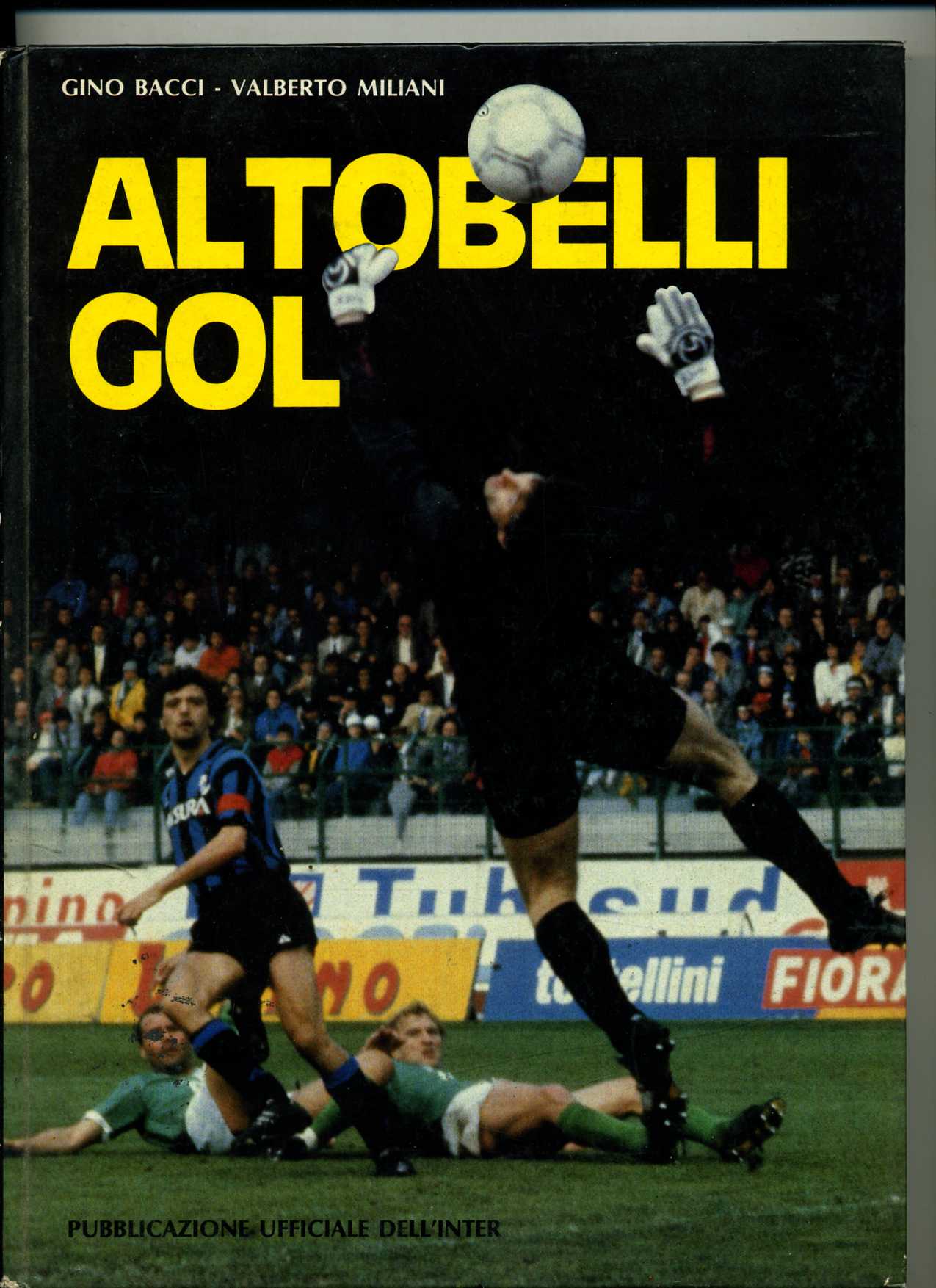 altobelli gol Bacci, Gino - Miliani, Valberto Bacc