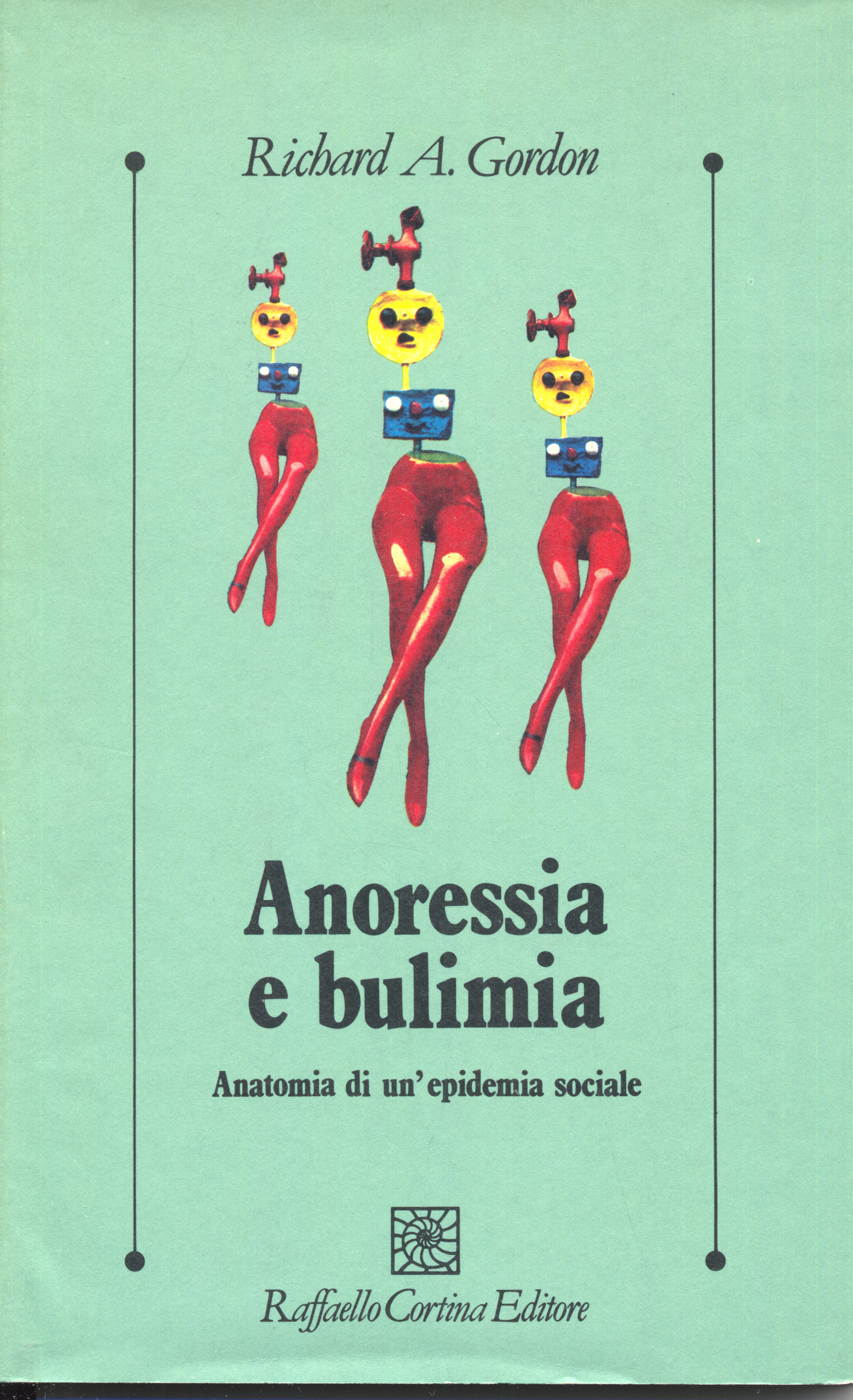 anoressia e bulimia. analisi di un`epidemia sociale