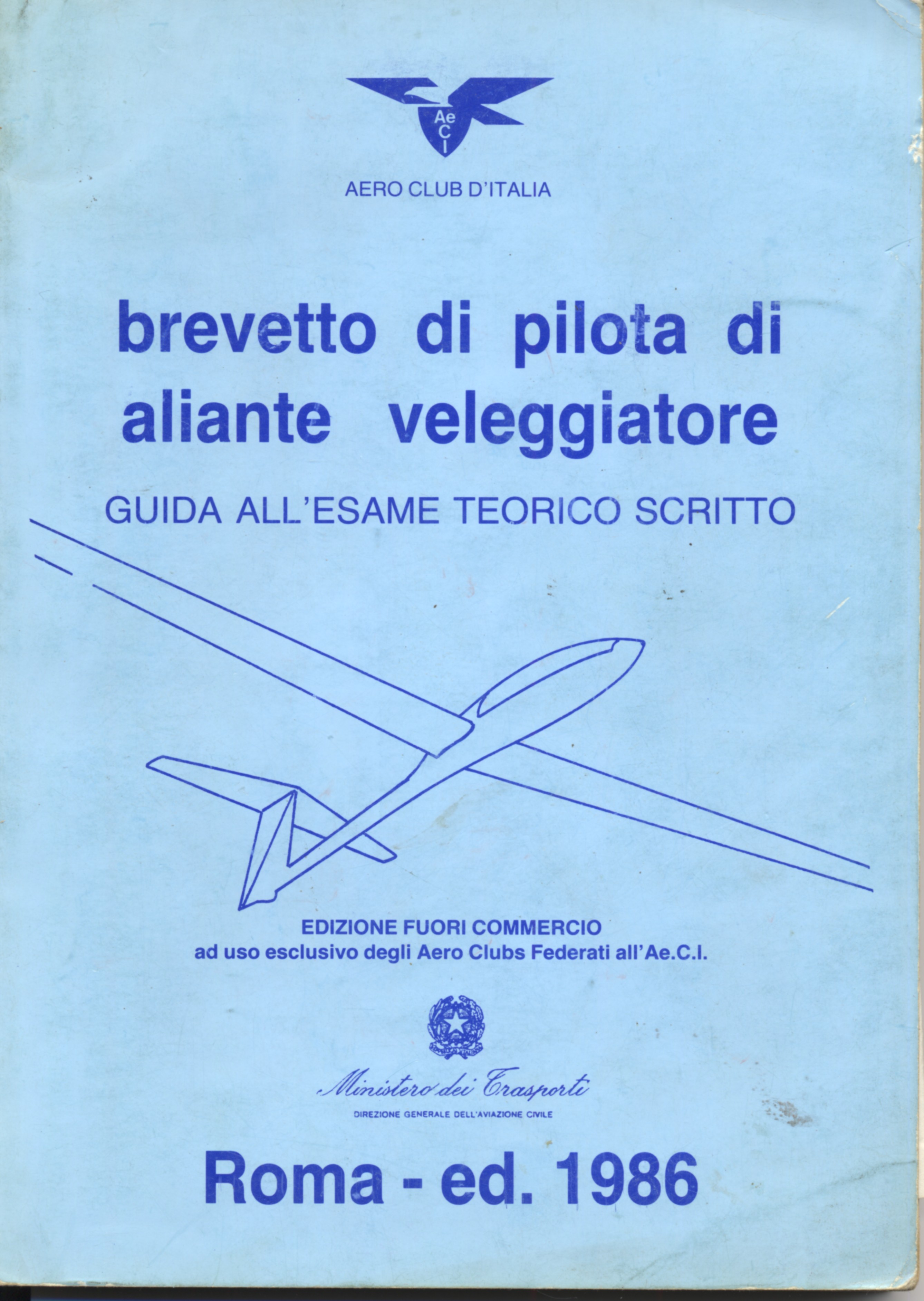Brevetto Di Pilota Di Aliante Veleggiatore Guida All`Esame Teorico Scritto