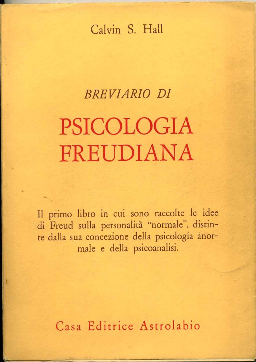 breviario di psicologia freudiana calvin s hall