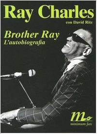 Brother Ray. L`autobiografia (Sotterranei)