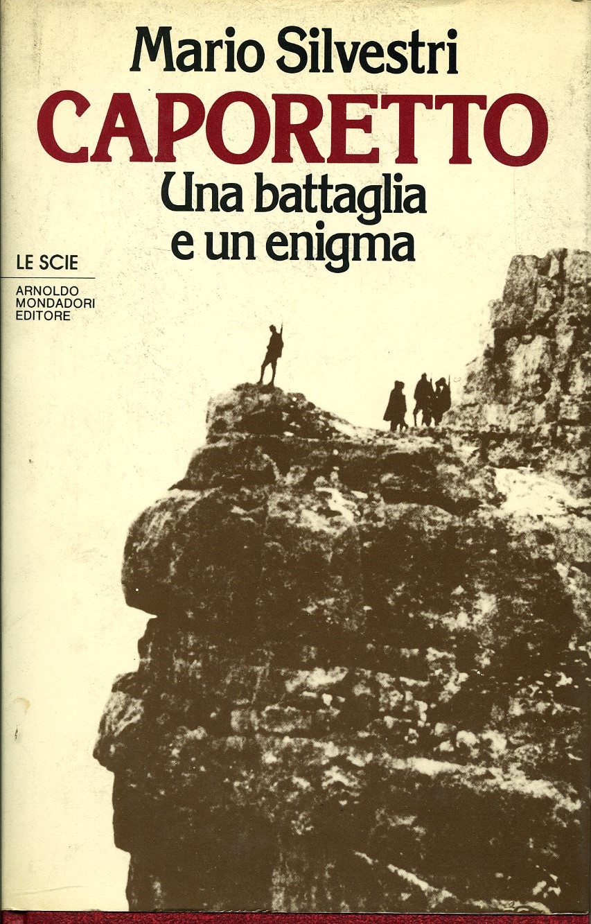 Caporetto. Una battaglia e un enigma