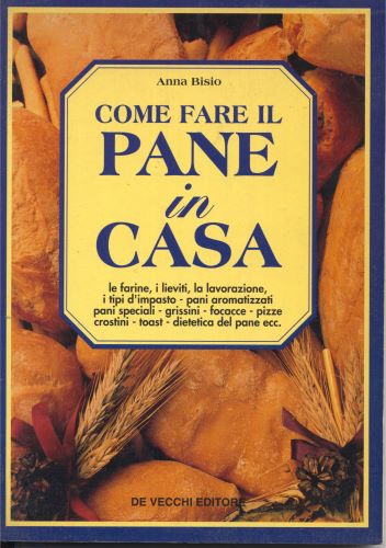 come fare il pane in casa