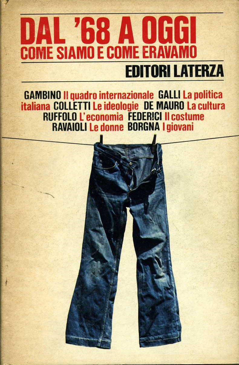 Dal 68 ad oggi. Come siamo e come eravamo AA.VV …