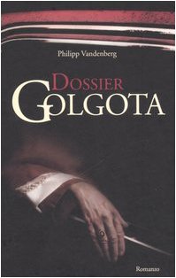 Dossier Golgota (Narrativa)