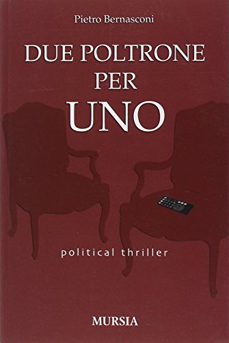 Due poltrone per uno (Romanzi Mursia)
