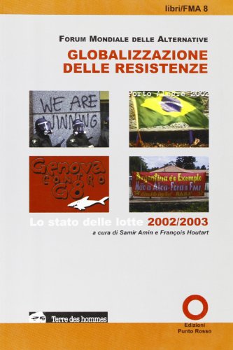 Globalizzazione delle resistenze. Lo stato delle lotte 2002-2003