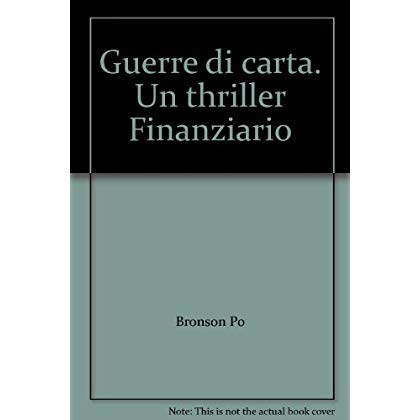 Guerre di carta. Un thriller finanziario