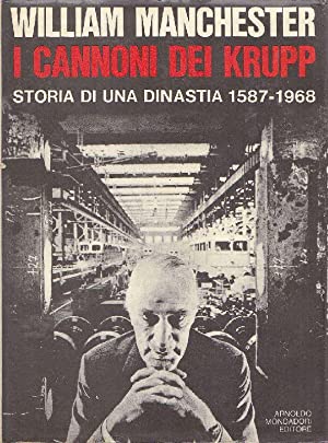 i cannoni dei krupp storia di una dinastia 1587-1968 Hoffman, …