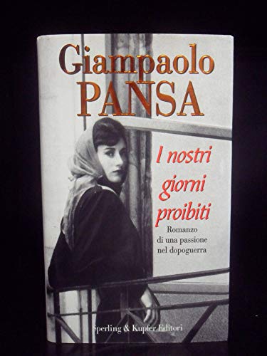 I nostri giorni proibiti (Narrativa) (Italian Edition)