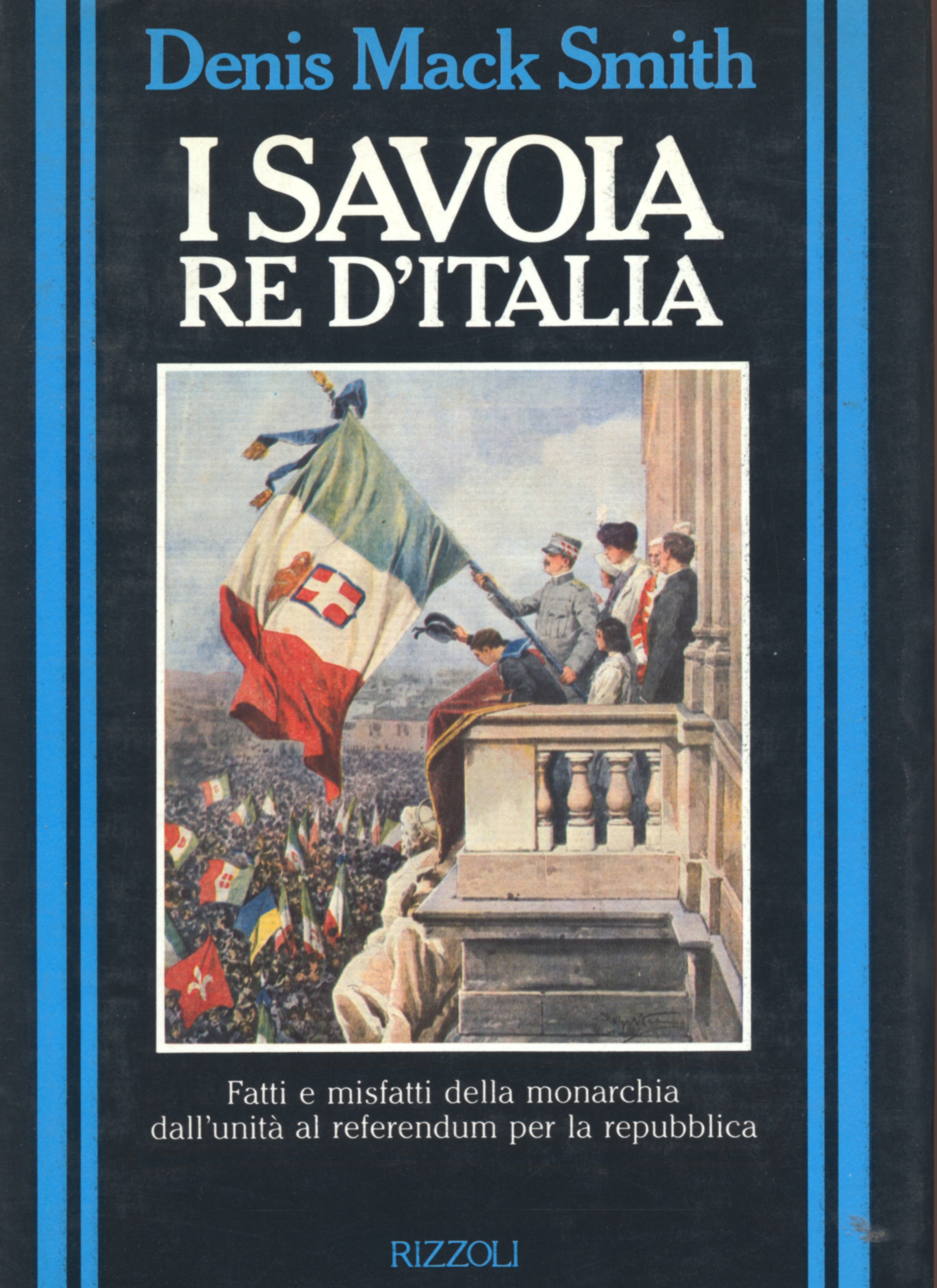 I Savoia re d`Italia (Storica)