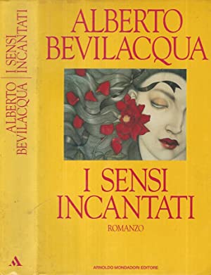 I sensi incantati: Romanzo (Scrittori italiani) (Italian Edition)