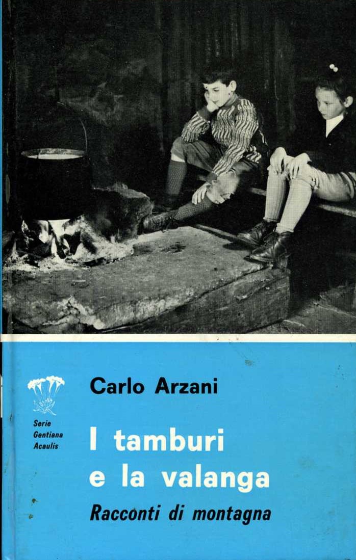 i tamburi e la valanga racconti di montagna carlo