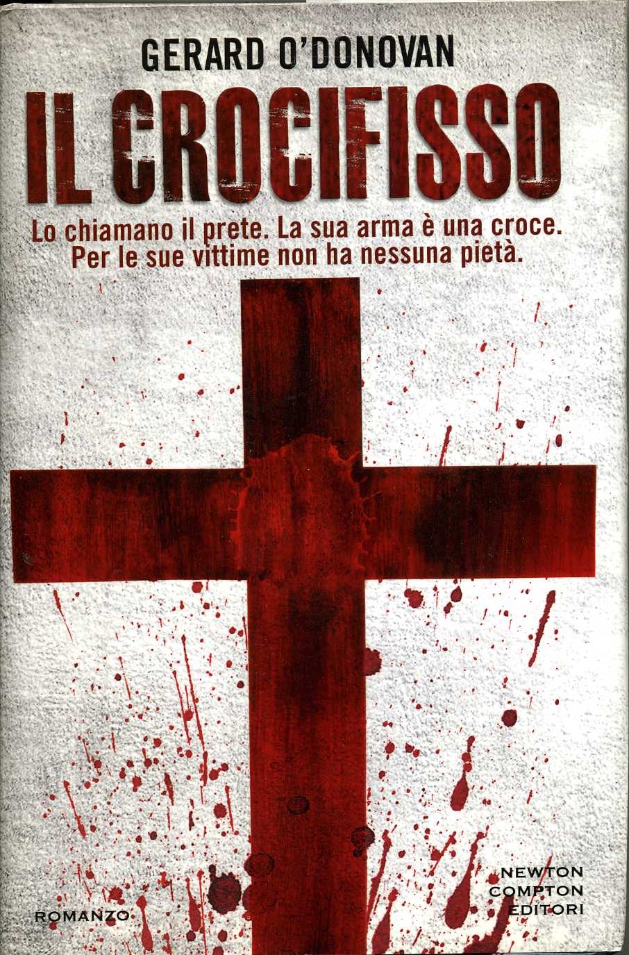 Il crocifisso (Nuova narrativa Newton)