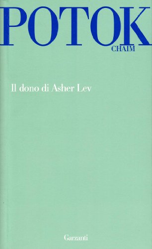 Il dono di Asher Lev (Garzanti Novecento)