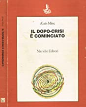 il dopo crisi è cominciato alain minc