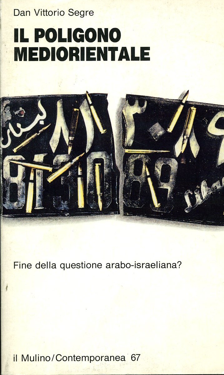 Il poligono mediorientale: Fine della questione arabo-israeliana? (Contemporanea) (Italian Edition)