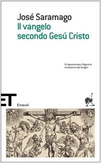 Il Vangelo secondo Gesù Cristo (Einaudi tascabili. Scrittori)