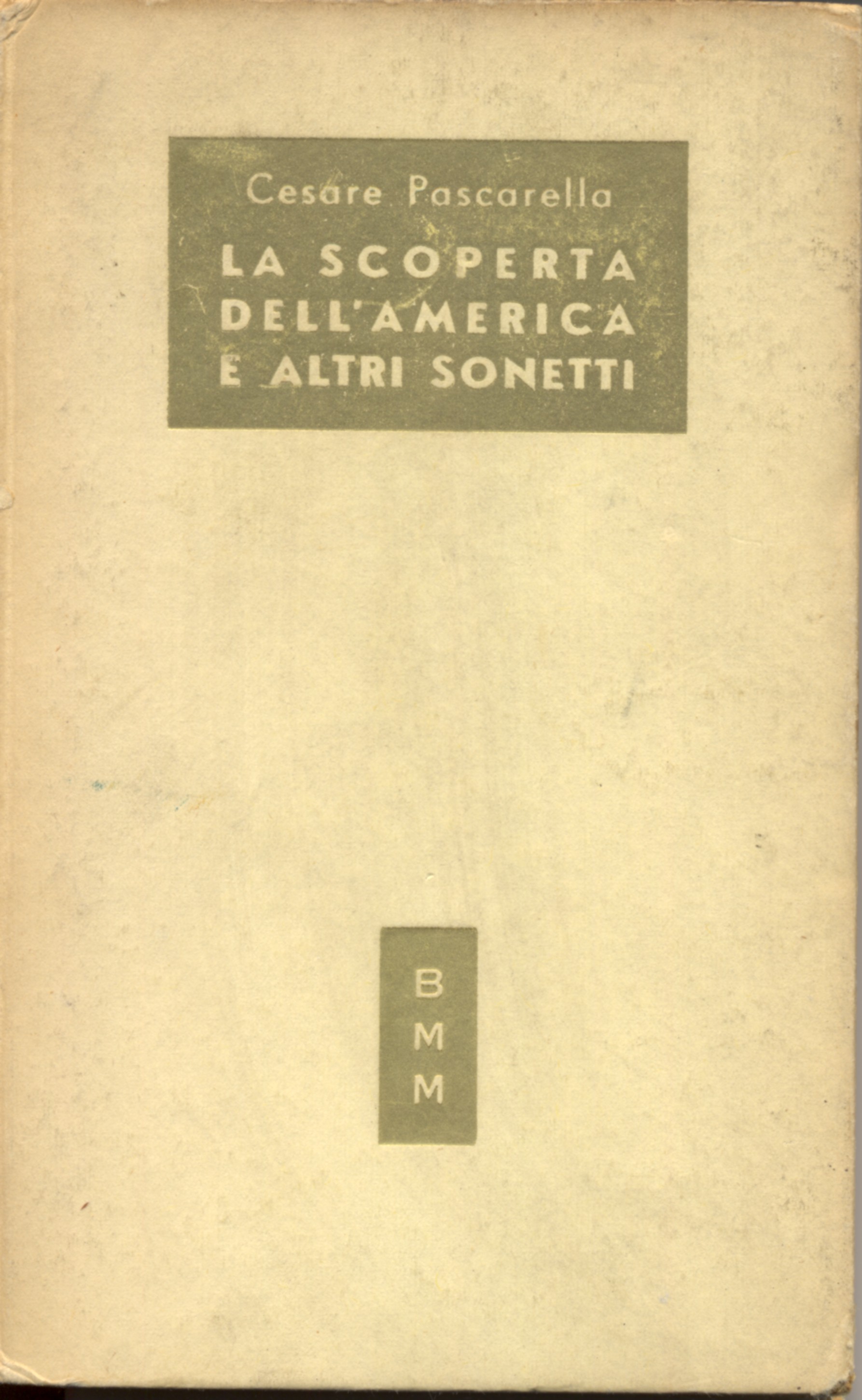 la scoperta dell`america e altri sonetti