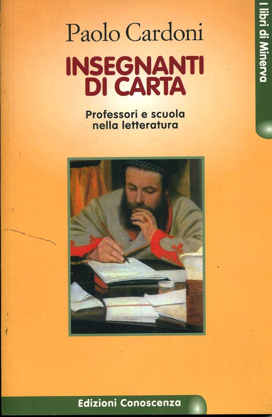 Insegnanti di carta. Professori e scuola nella letteratura