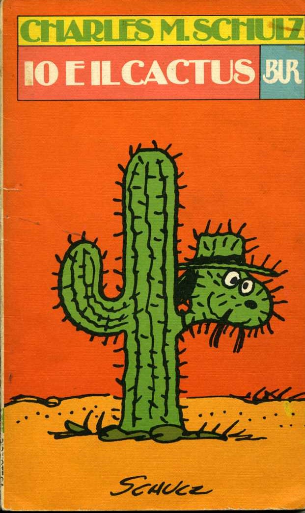 Io e il cactus: 604 (Bur Schulz)