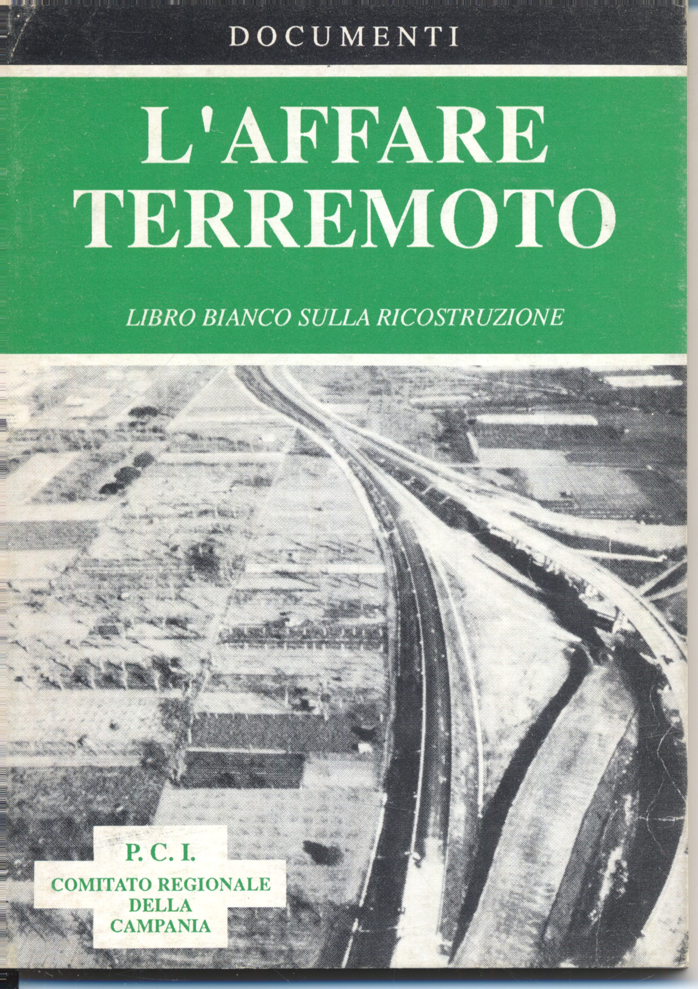l`affare terremoto. libro bianco della ricostruzione